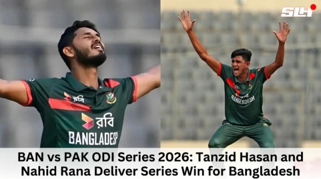 BAN vs PAK ODI Series 2026: Tanzid Hasan and Nahid Rana Deliver Series Win for Bangladesh