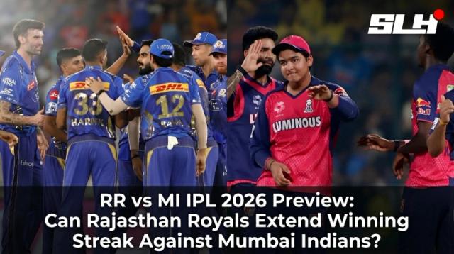 RR vs MI IPL 2026 Preview: Can Rajasthan Royals Extend Winning Streak Against Mumbai Indians?