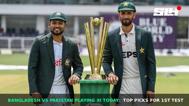 Bangladesh vs Pakistan Playing XI Today: Predicted Lineups & Top Picks for 1st Test